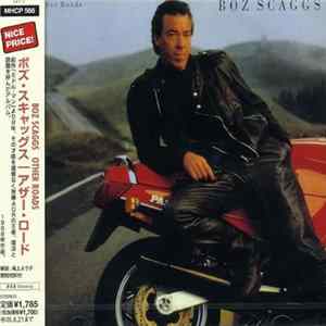 Boz Scaggs - Other Roads Mp3