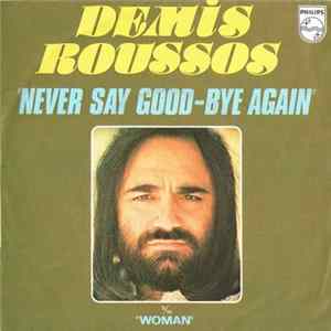 Demis Roussos - Never Say Good-Bye Again Mp3