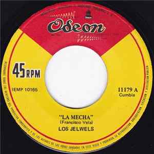 Los Jelwees - La Mecha Mp3