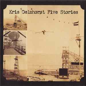 Kris Delmhorst - Five Stories Mp3