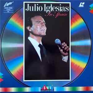 Julio Iglesias - In Spain Mp3