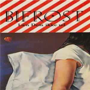 Bifrost - Læn Dem Ikke Ud Mp3