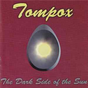 Tompox - The Dark Side Of The Sun Mp3