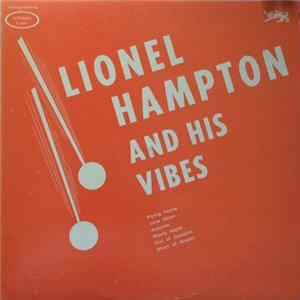 Lionel Hampton - The Most Lionel Hampton And His Vibes Mp3