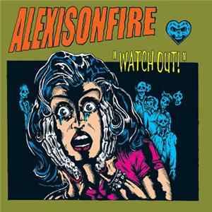 Alexisonfire - Watch Out! Mp3