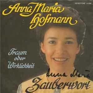 Anna Maria Hofmann - Zauberwort Mp3