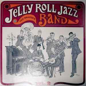 Ted Shafer's Jelly Roll Jazz Band - Ted Shafer's Jelly Roll Jazz Band - Vol. 2 Mp3