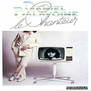 Daniel Balavoine - Le Chanteur Mp3