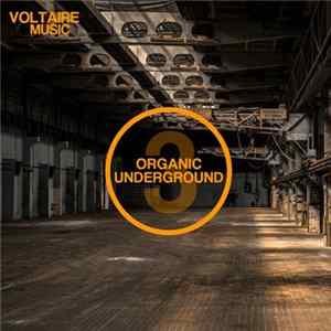 Various - Organic Underground Issue 3 Mp3