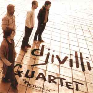 Djivilli Quartet - Picture Of Mp3