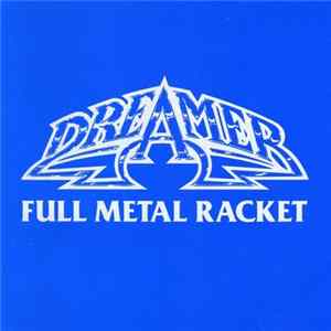 Dreamer - Full Metal Racket Mp3