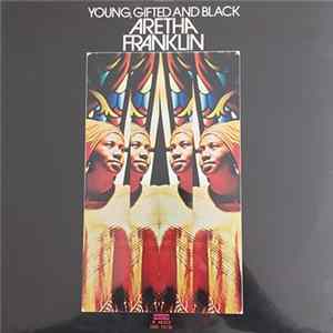 Aretha Franklin - Young, Gifted And Black Mp3