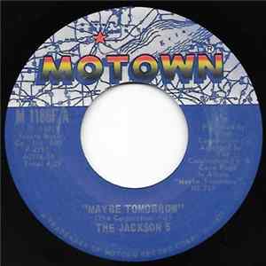 The Jackson 5 - Maybe Tomorrow / I Will Find A Way Mp3