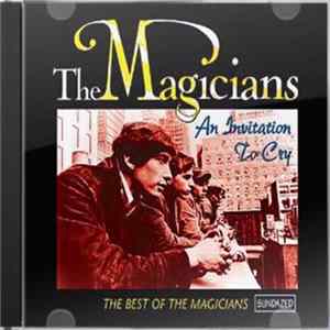 The Magicians - An Invitation To Cry - The Best Of The Magicians Mp3