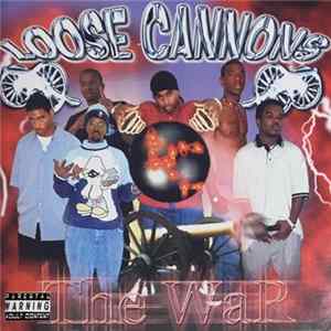 Loose Cannons - The War Mp3
