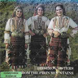 Bisserov Sisters - Music From The Pirin Mountains Mp3