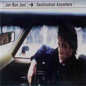 Jon Bon Jovi - Destination Anywhere Mp3