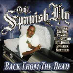 OG Spanish Fly - Back From The Dead Mp3