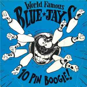 World Famous Blue Jays - 10 Pin Boogie! Mp3