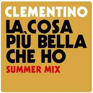 Clementino - La Cosa Più Bella Che Ho (Summer Mix) Mp3