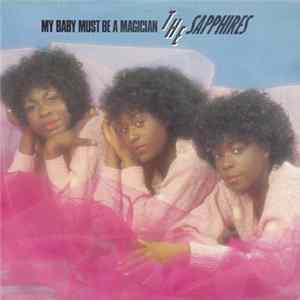The Sapphires - My Baby Must Be A Magician Mp3