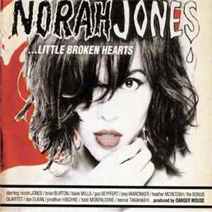 Norah Jones - ...Little Broken Hearts Mp3
