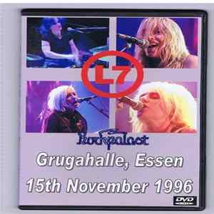 L7 - Rockpalast (Grugahalle, Essen, 15/11/1996) Mp3