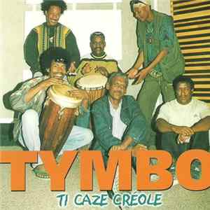 Tymbo - Ti Caze Créole Mp3