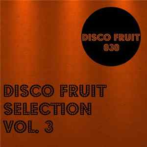 Various - Disco Fruit Selection Vol. 3 Mp3
