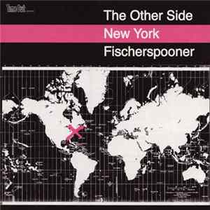 Fischerspooner - Time Out Presents The Other Side: New York Mp3