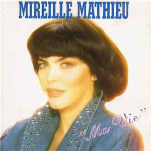 Mireille Mathieu - Ma Vie Mp3
