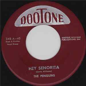 The Penguins - Hey Senorita / Earth Angel (Will You Be Mine) Mp3