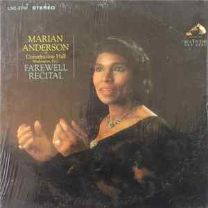 Marian Anderson - Marian Anderson At Constitution Hall Washington D.C. Farewell Recital Mp3
