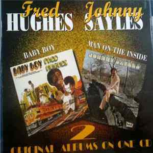 Fred Hughes / Johnny Sayles - Baby Boy / Man On The Inside Mp3