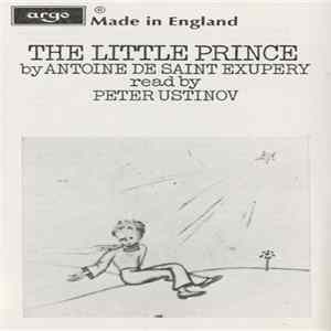 Antoine De Saint Exupery Read By Peter Ustinov - The Little Prince Mp3
