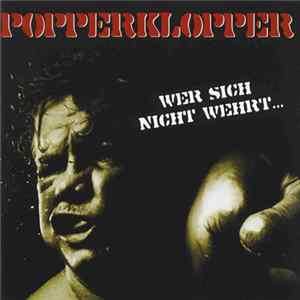 Popperklopper - Wer Sich Nicht Wehrt... Mp3