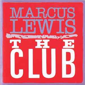 Marcus Lewis - The Club Mp3