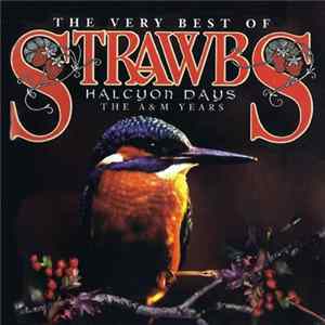 The Strawbs - Halcyon Days - The Very Best Of The Strawbs Mp3