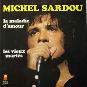Michel Sardou - La Maladie D'amour Mp3