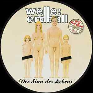 Welle: Erdball - Der Sinn Des Lebens Mp3