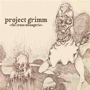 Project Grimm - The Crass Menagerie Mp3