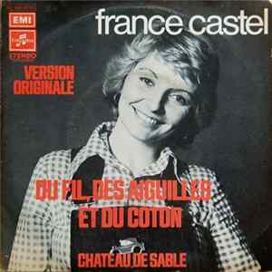 France Castel - Du Fil, Des Aiguilles Et Du Coton Mp3
