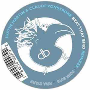 Justin Martin & Claude VonStroke - Beat That Bird (Remixes) Mp3