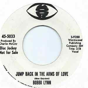 Bobbi Lynn - Jump Back In The Arms Of Love Mp3