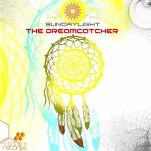 Sunday Light - The Dreamcatcher Mp3