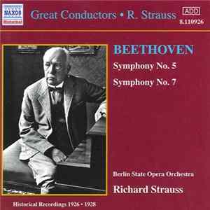 Richard Strauss Conducting Berlin State Opera Orchestra / Beethoven - Symphony No.5, Symphony No. 7 Mp3