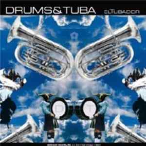 Drums & Tuba - El Tubador Mp3