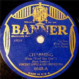 Vincent Lopez & His Orchestra / Lou Gold & His Orchestra - Charming / Oh Baby! Mp3
