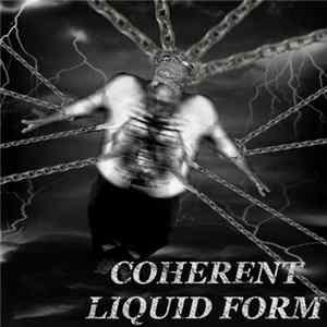 Coherent Liquid Form - Coherent Liquid Form Mp3
