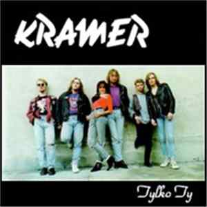 Kramer - Tylko Ty Mp3
